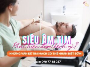 Siêu âm tim phát hiện được bệnh gì?